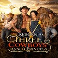 【FuLL】 Reborn as Three Cowboys' Ranch Princess
