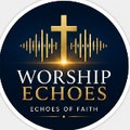 Worship Echoes