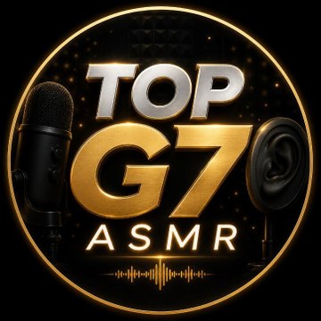TOP G7 ASMR