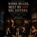 School Bullies Meet My 109 Big Sisters