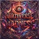 Multiverse Of Madness