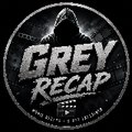 Grey Recap