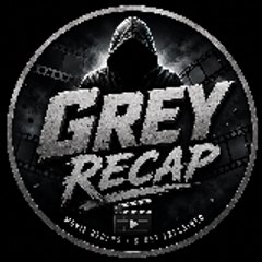 Grey Recap