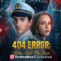 404 Error You Lost My Love -Full-