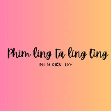 Phim Lingta Lingting
