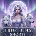 True Luna Shorts