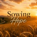 Sowing Hope | Daily Devotional