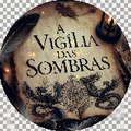 A Vigília Das Sombras