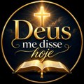 Deus me disse hoje