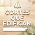 Cortes que Edificam 🕊