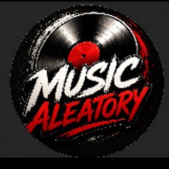 MUSIC ALEATORY