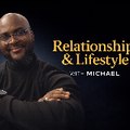 Relationship & Lifestyle With Michael