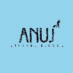 Anuj Travel blogs