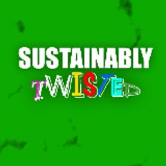 Sustainably Twisted