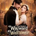 the duke's wayward wallflower 《-Full Episode-》