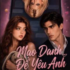 Mạo Danh Để Yêu Anh - Vibeshort