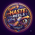 Haste Reels