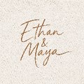 ETHAN & MAYA