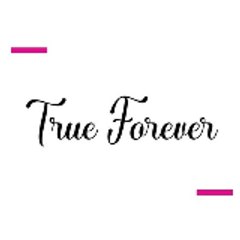 True.Forever