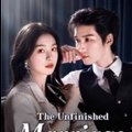 The Unfinished Marriage ( Chinese Drama )