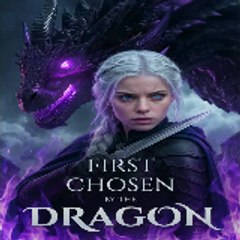 【FuLL】  First Chosen By The Dragon