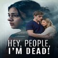Hey People I m Dead