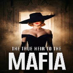 The True Heir to the Mafia