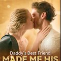 Daddys Best Friend Made Me His Billion Dollar Wife