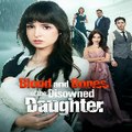 《 Blood and Bones of the Disowned Daughter 》