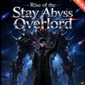 [ENG DUB] Rise of the Stay Abyss Overlord
