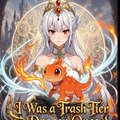 I Was a Trash Tier Dragon Once