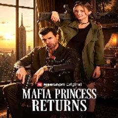 Mafia Princess Returns