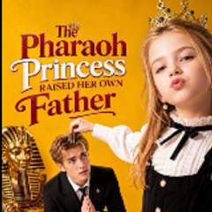 【FuLL】 The Pharaoh Princess Raised Her Own Father