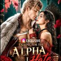 Falling for the Alpha I Hate