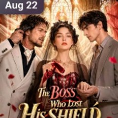 The Boss Who Lost His Shield
