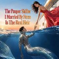 The Pauper Shifter I Married By Force Is The Real