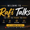Rafi Talks