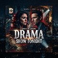 Drama Show Tonight