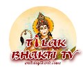 Tilak Bhakti TV
