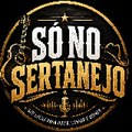 Só no Sertanejo