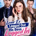 loser ex logged out his boss logged in Full )