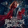 When Housewives Turn Deadly