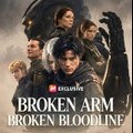 Broken Arm Broken Bloodline
