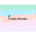 Creative with paper