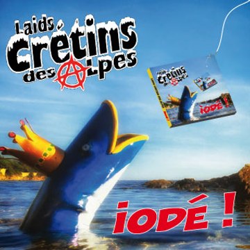 Laids Crétins des Alpes