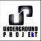 Underground Projekt