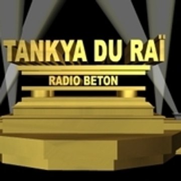 Tankya du Rai Radio Béton