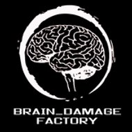 Brain Damage Factory
