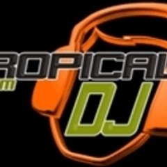 tropicaldj