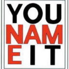 you_name_it